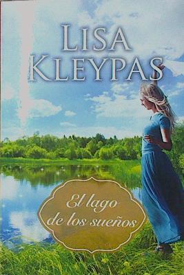 El lago de los sueños | 153667 | Lisa Kleypas