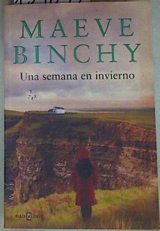 Una semana en invierno | 157097 | Binchy, Maeve (1940- )