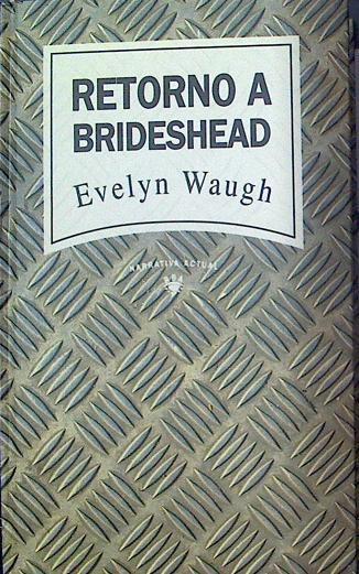 Retorno A Brideshead | 28701 | Waugh, Evelyn