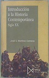 Introducción a la historia contemporánea, 2 Siglo XX | 149410 | Martínez Carreras, José Urbano