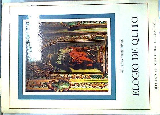 Elogio de Quito | 134980 | Orden Miracle, Ernesto la/Prólogo del Marques de Lozoya