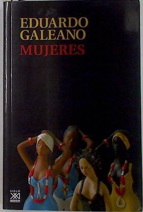 Mujeres | 129310 | Galeano, Eduardo