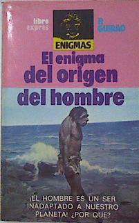 El Enigma Del Origen Del Hombre | 59185 | Guirao P.