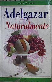 Adelgazar naturalmente | 145358 | Alfonso García, Carmen