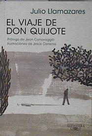 El viaje de don Quijote | 145532 | Llamazares, Julio (1955-)