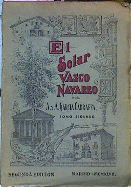 El Solar Vasco Navarro Tomo II | 50501 | García Garrafa A. Y A.