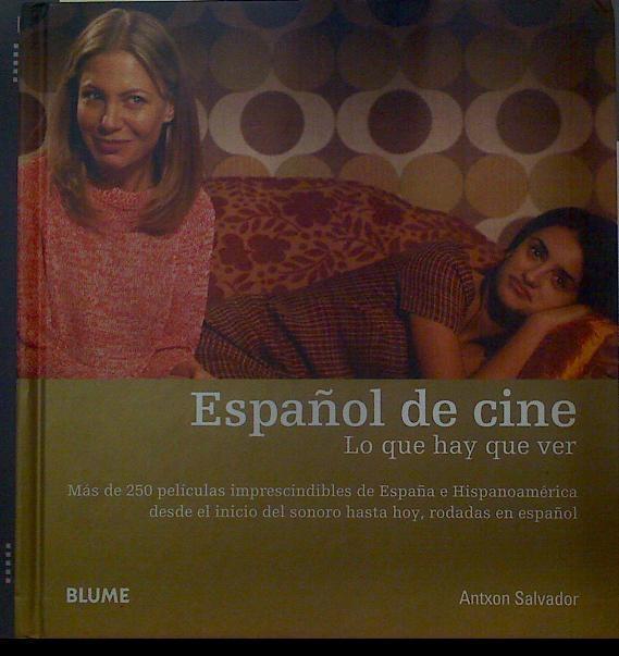 Español de cine Lo que hay que ver | 118737 | Antxon Salvador