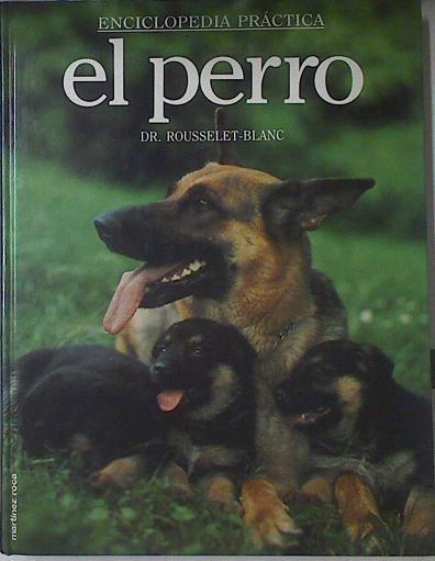 Enciclopedia practica El perro | 121486 | Rousselet-Blanc, Pierre