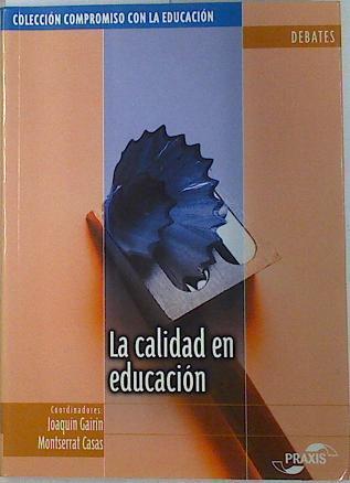 La calidad de la educación | 132770 | Gairín, Joaquín/Casas, Monserrat