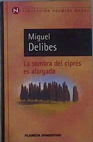La sombra del ciprés es alargada | 152230 | Delibes, Miguel
