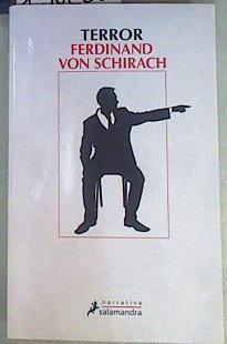 Terror | 158285 | Schirach, Ferdinand von (1964-)/Traductora Susana Andrés