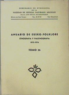 Anuario De Eusko Folklore Etnografia y Paletnografia 1975 - 1976 Tomo 26 | 65921 | Vvaa