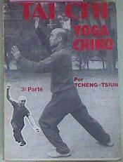 Tai Chi Yoga Chino 3ªparte | 61882 | Tcheng - Tsiun