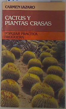 Cactus y plantas crasas | 130331 | Lázaro, Carmen