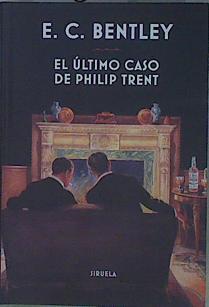 El último caso de Philip Trent | 152832 | Bentley, E. C.