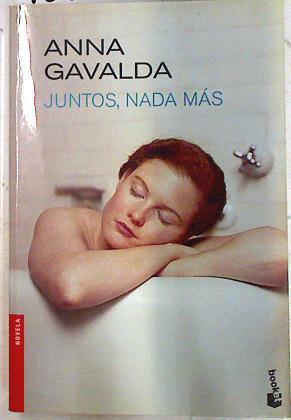 Juntos, nada más | 133508 | Gavalda, Anna (1970- )