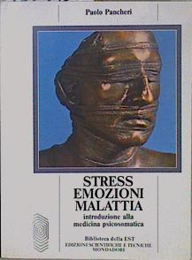 Stress Emozioni Malattia introduzione alla medicina psicomatica | 151450 | Paolo Pancheri