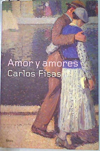 Amor y amores | 70097 | Fisas, Carlos