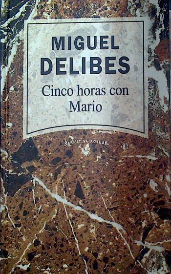 Cinco horas con Mario | 69127 | Delibes, Miguel