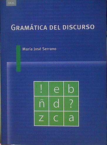Gramática del discurso | 153601 | Serrano, María José