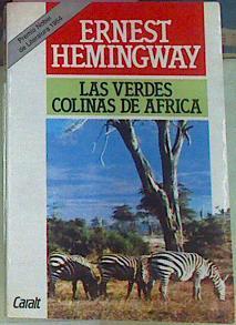 Las Verdes Colinas De Africa | 31644 | Hemingway, Ernest