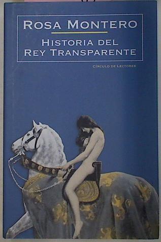 Historia Del Rey Transparente | 17818 | Montero Rosa