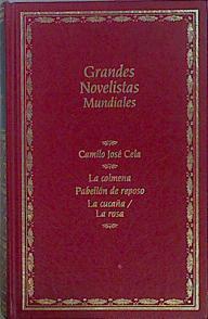 "La colmena ; Pabellón de reposo ; La cucaña ; La rosa" | 149138 | Cela, Camilo José