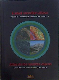 Atlas de los montes vascos Entre Pirineos y la Cordillera cantabrica Euskal mendien atlasa  : Pirini | 149839 | Menéndez Salcedo, Inés