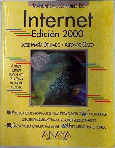 Internet Manual imprescindible de Internet 2000 | 135279 | Delgado Cabrera, José María/Gazo Cervero, Alfonso