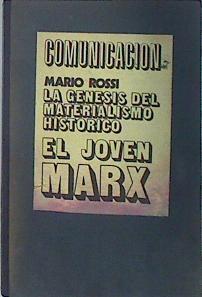 La génesis del materialismo histórico  vol.2 El joven Marx | 117472 | M. Rossi