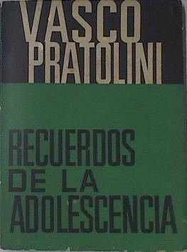 Recuerdos De La Adolescencia | 65956 | Pratolini Vasco