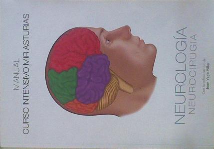Manual Neurologia Neurocirugia  Curso intensivo MIR Asturias (edición 2020 ) | 148826 | Curso intensivo MIR Asturias/Con la colaboración de, Juan Vega Villar
