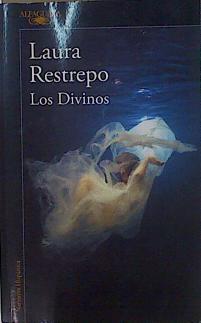Los divinos | 153565 | Restrepo, Laura (1950-)