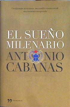 El sueño milenario | 116657 | Antonio Cabanas