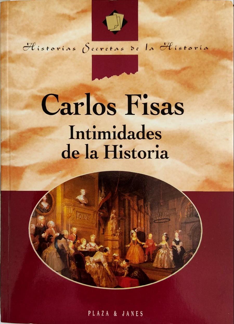 Intimidades de la historia | 135542 | Fisas, Carlos