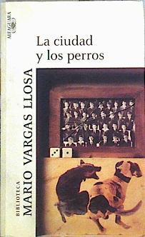 La ciudad y los perros | 144432 | Vargas Llosa, Mario