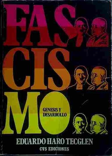 Fascismo Génesis Y Desarrollo | 40373 | Haro Tecglen, Eduardo