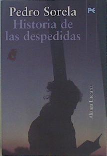 Historia de las despedidas | 149164 | Sorela, Pedro (1951- )