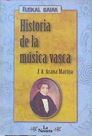 Historia De La Musica Vasca | 23715 | Arana Martija J A