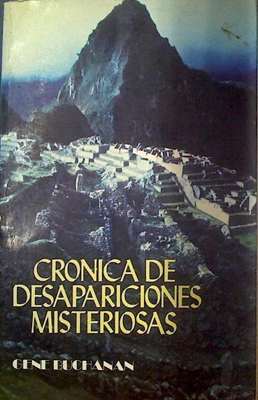 Crónica de desapariciones misteriosas | 118244 | Martínez Fariñas, Enrique (Gene Buchanan)