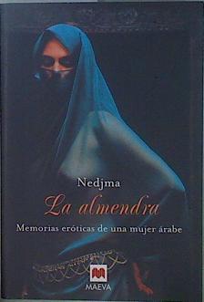 La almendra: memorias eróticas de una mujer árabe | 150664 | Nedjma