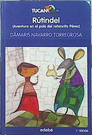 Rutindel : Aventura en el pais del ratoncito Pérez | 141816 | Navarro Torregrosa, Damaris
