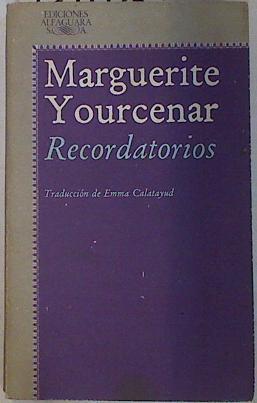 Recordatorios | 131025 | Yourcenar, Marguerite
