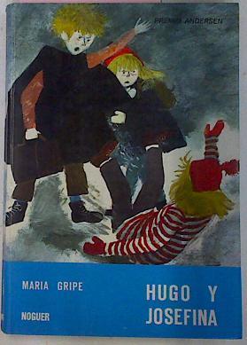 Hugo Y Josefina | 66765 | Gripe Maria/Ursula Kirchberg ( Ilustradora)