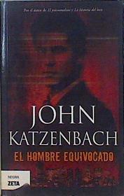 El hombre equivocado | 147701 | Katzenbach, John (1950- )