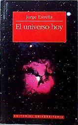 El Universo Hoy - Identidad Entropia Evolucion | 142646 | Jorge Estrella