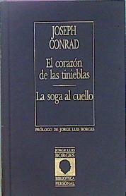 El Corazon De Las Tinieblas. La Soga Al Cuello | 33249 | Conrad Joseph