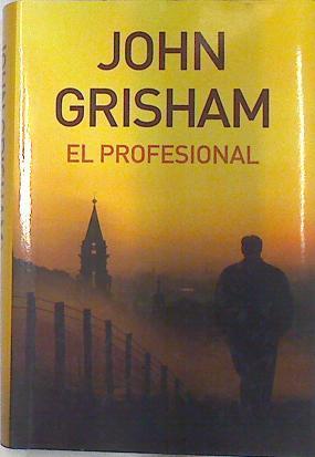 El profesional | 73965 | Grisham, John