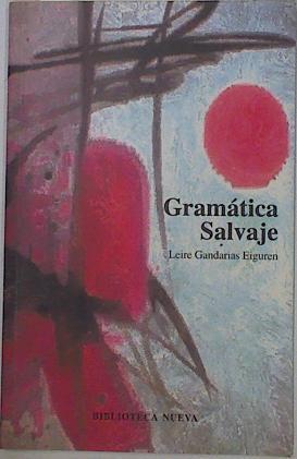 Gramática Salvaje | 128765 | Gandarias Eiguren, Leire
