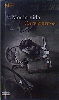 Media vida | 151745 | Santos, Care (1970-)